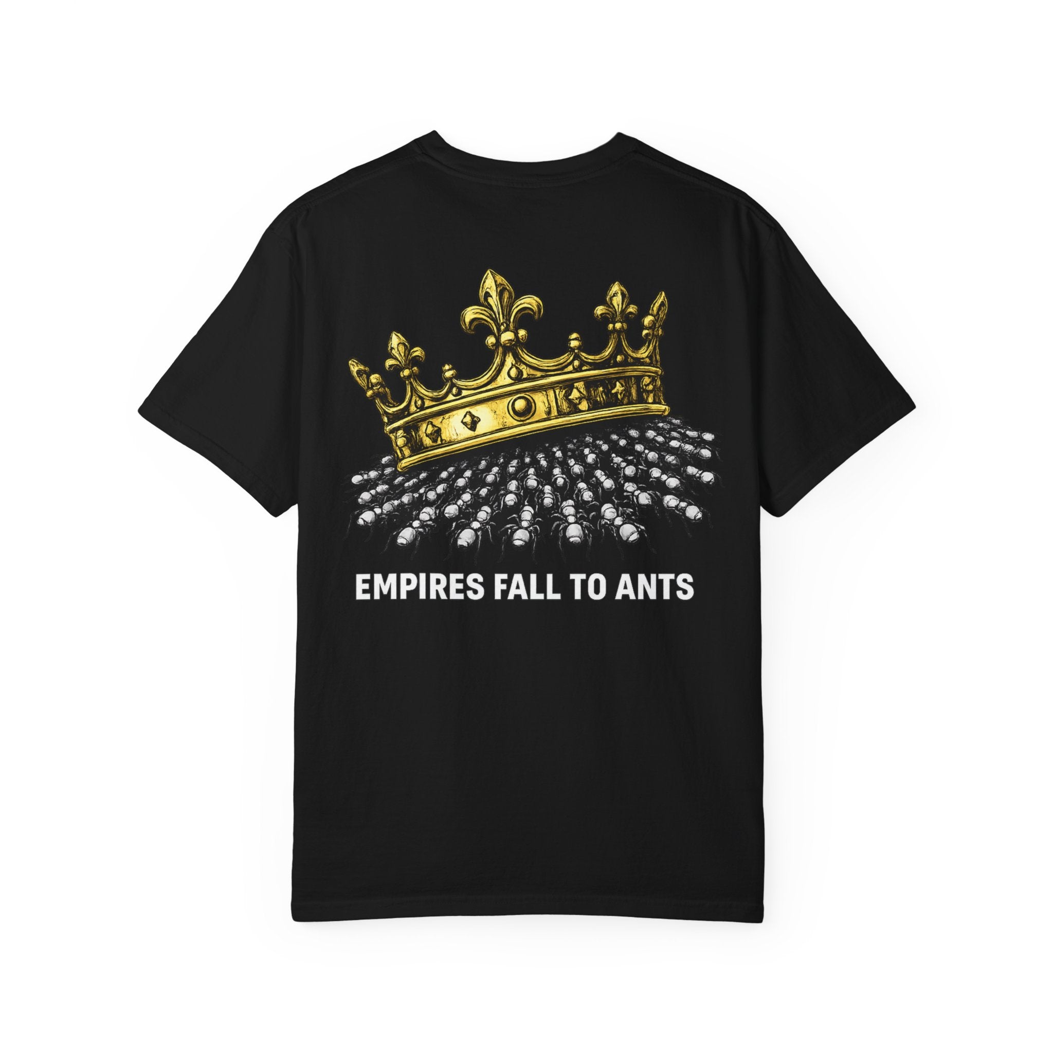EMPIRES FALL — Graphic T-Shirt | The Ant Society™ — Shadow Edition